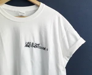 Hand Embroidered Life Shirt
