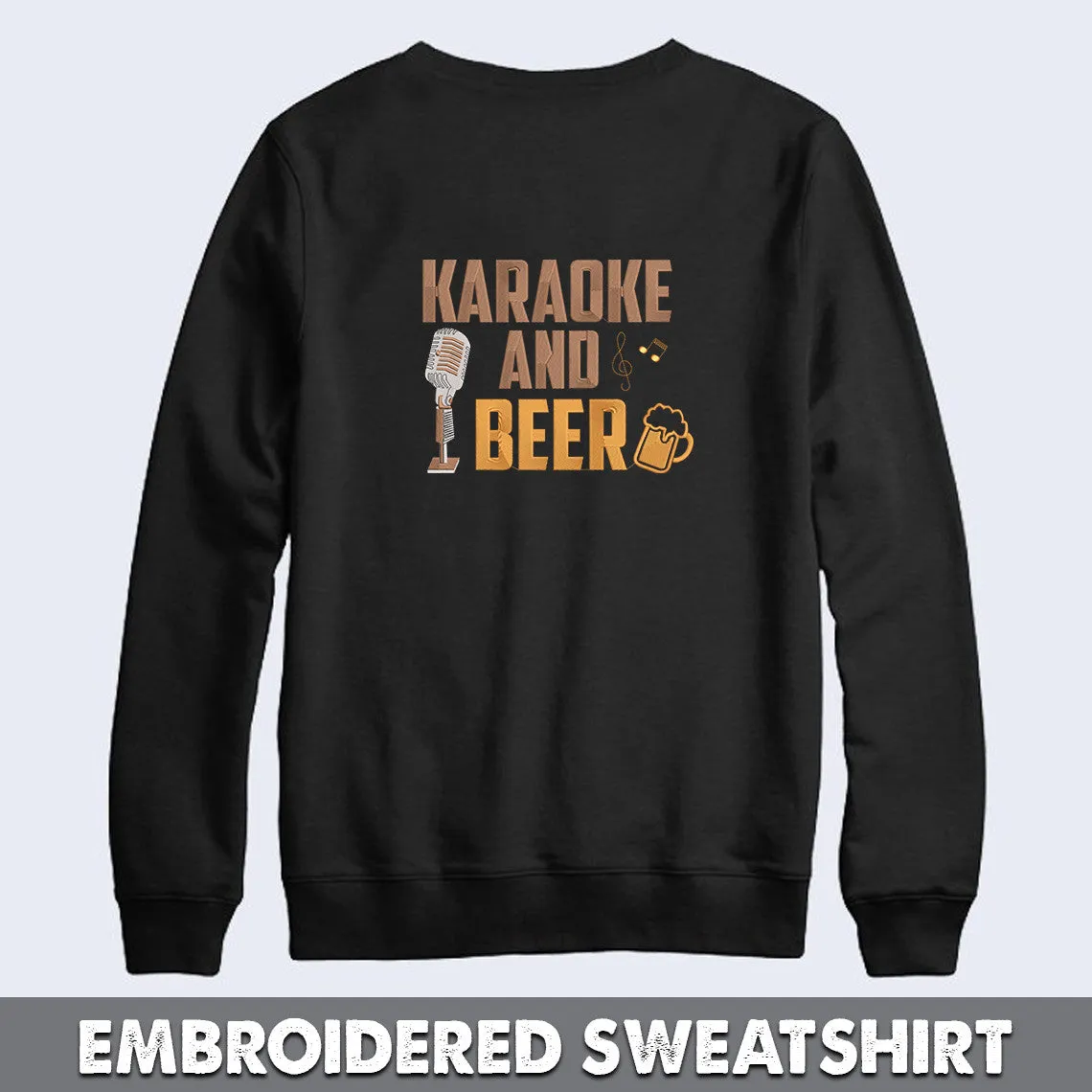 Karaoke And Beer Embroidered Sweatshirt   Hoodie