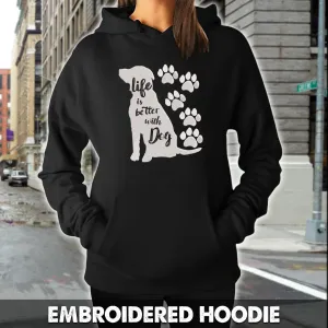 Life Is Better With Dog Embroidered Hoodie, Embroidered Sweatshirt