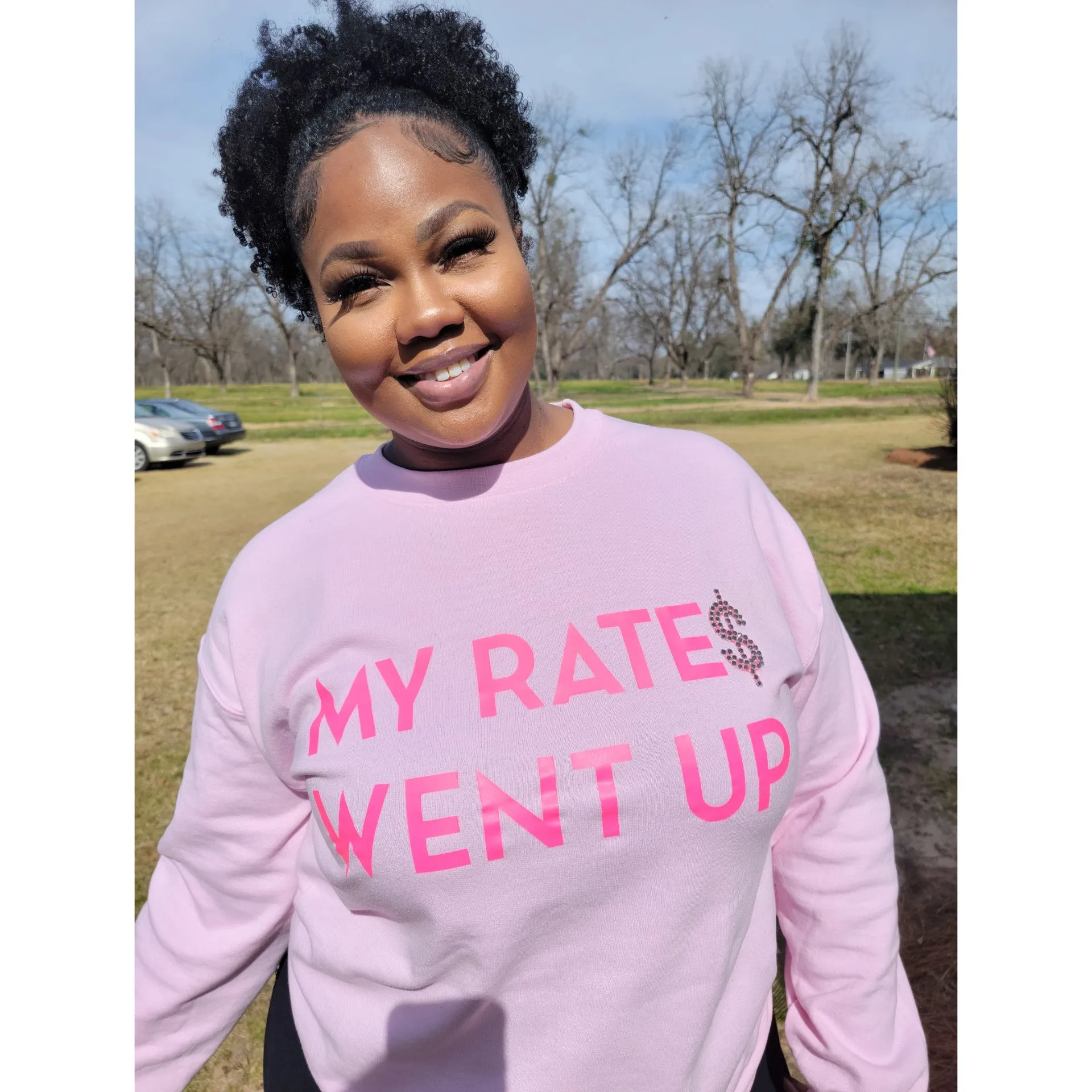 My Rates Went Up Statement Sweatshirt
